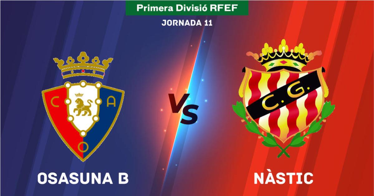 Nàstic - osasuna b